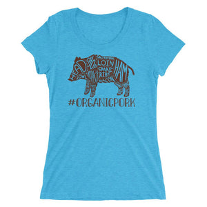 Shirt - #OrganicPork - Women's Tee
